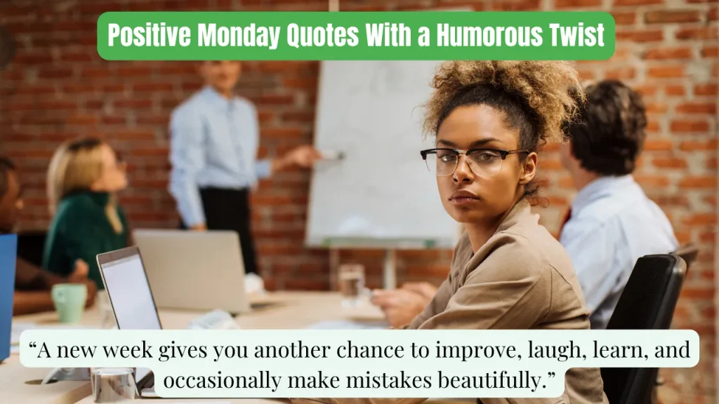 Positive Monday Quotes With a Humorous Twist